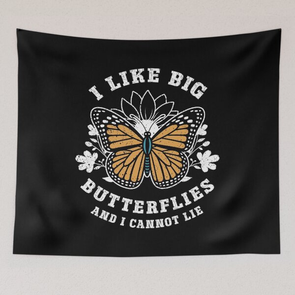Item preview, I Like Big Butterflies And I Cannot Lie – Funny Butterfly Lover designed and sold by Dmetalx Art Apparel.