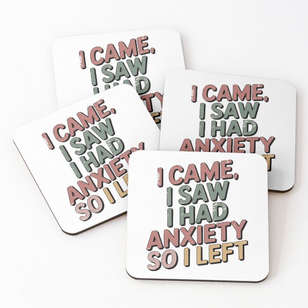 Item preview, I Came I Saw I Had Anxiety So I Left designed and sold by graphic-genie.