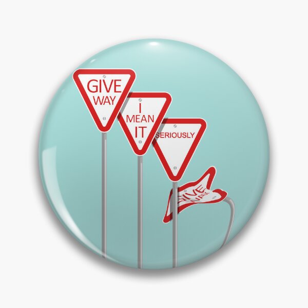 Item preview, Funny give way traffic sign designed and sold by piedaydesigns.