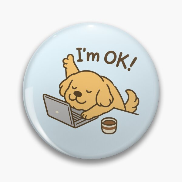 Item preview, I'm ok! dog working on laptop designed and sold by BrownHorse90s.