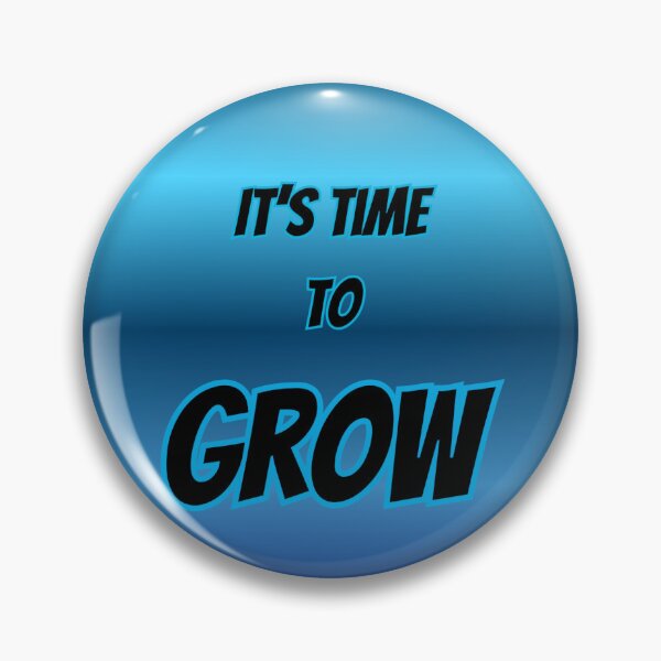Item preview, It's Time To Grow designed and sold by Manishaabc.