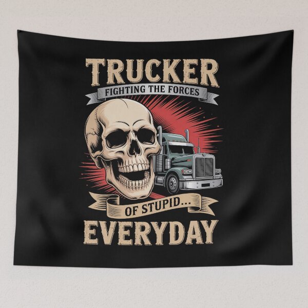 Item preview, Trucker Fighting The Forces Of Stupid Everyday designed and sold by Veroniadic.