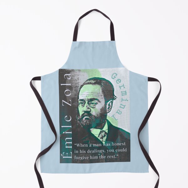 Item preview, Émile Zola quote: When a man was honest in his dealings, you could forgive him the rest. designed and sold by artbleed.