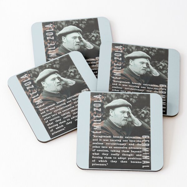 Item preview, Émile Zola quote: Antagonism breeds extremism, and it was turning one into the zealous revolutionary and the other into an excessive advocate of caution, designed and sold by artbleed.