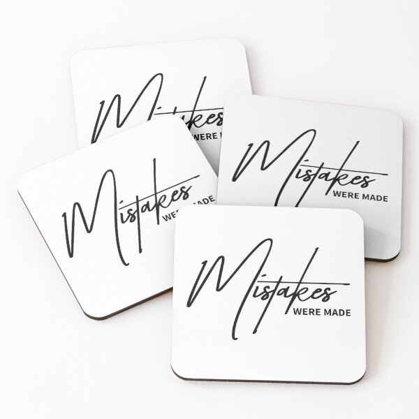Item preview, Funny Relatable Quote “Mistakes Were Made” designed and sold by ReggieDior.