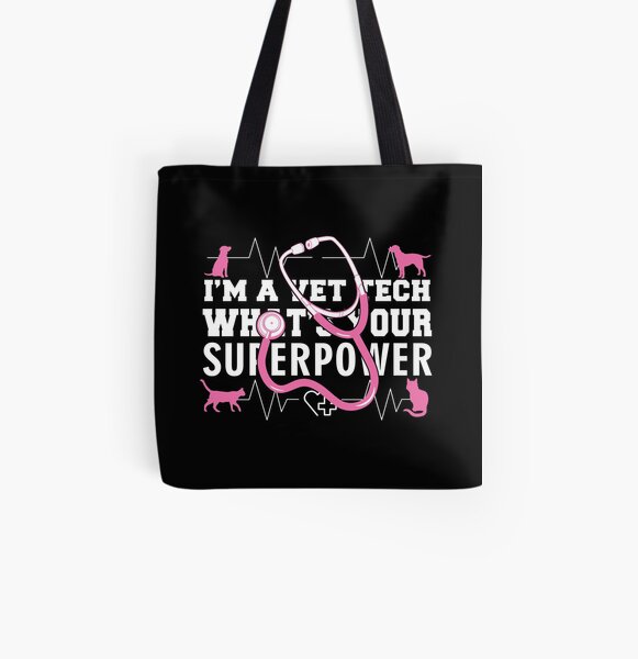 I'm A Vet Tech What's Your Superpower All Over Print Tote Bag