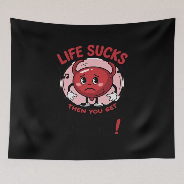 Item preview, Life Sucks Bladder Cancer Funny Awareness Survivor Chemo designed and sold by AvagondaMind.