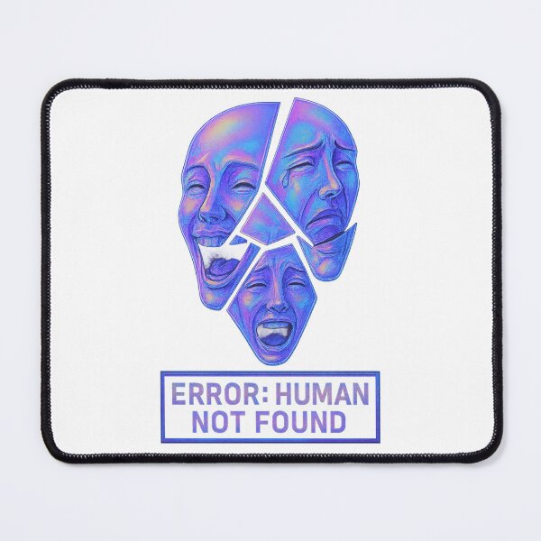Item preview, Error: Human Not Found designed and sold by HiteshArt111.