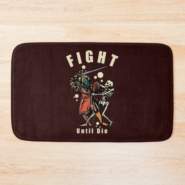 Item preview, Fight until die designed and sold by BUBLDESIGNS.