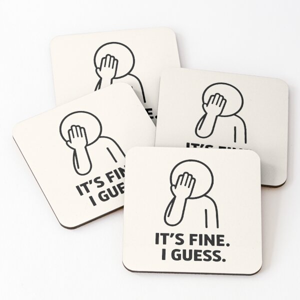Item preview, It's Fine I Guess Facepalm Funny Office Meme designed and sold by SplashTastic.
