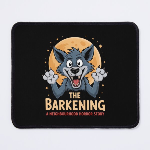 Item preview, The Barkening Funny Dog Barking Horror A Neighbourhood Howl designed and sold by MisfitCultureee.