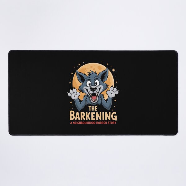 Item preview, The Barkening Funny Dog Barking Horror A Neighbourhood Howl designed and sold by MisfitCultureee.