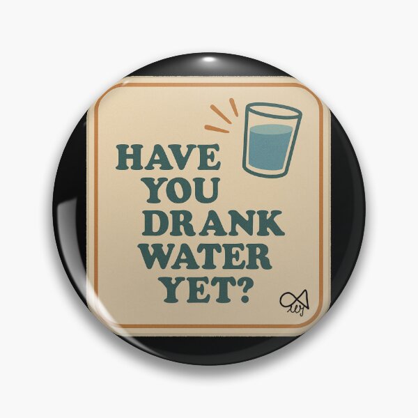 Item preview, LaMaisonOfMY NAGGING STICKERS COLLECTION “Have You Drank Water Yet?” V2 On Black designed and sold by LaMaisonOfMY.