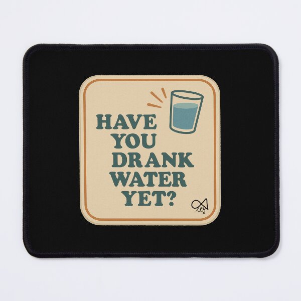 Item preview, LaMaisonOfMY NAGGING STICKERS COLLECTION “Have You Drank Water Yet?” V2 On Black designed and sold by LaMaisonOfMY.