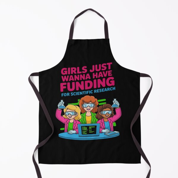 Item preview, Girls Just Wanna Have Funding Science Parody Lab designed and sold by petrichorsworld.