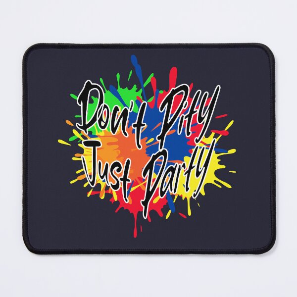 Item preview, Don’t Pity Just Party - Disability Pride Positive Quote designed and sold by Ivy-Triggs.