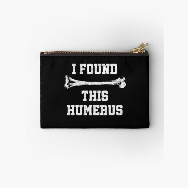 Item preview, I Found This Humerus designed and sold by KarimSoCute.