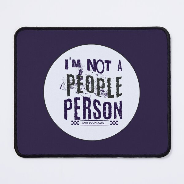 Item preview, I'm not a people person designed and sold by Once upon a Katastrophe .