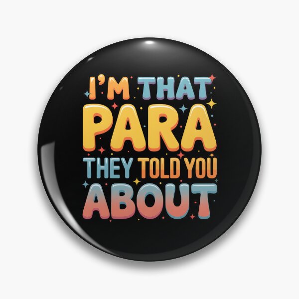 Item preview, I'm That Paraprofessional They Told You About designed and sold by KarimSoCute.