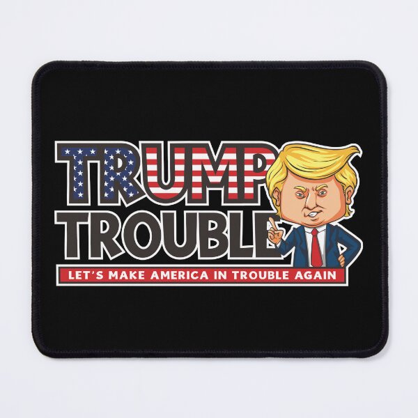 Item preview, Trump Trouble designed and sold by Ki7 Studio.