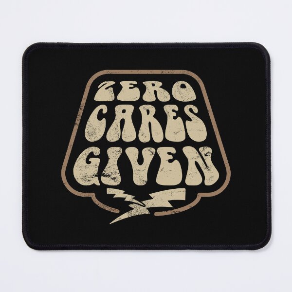 Item preview, Zero cares given funny designed and sold by JavaGraph.