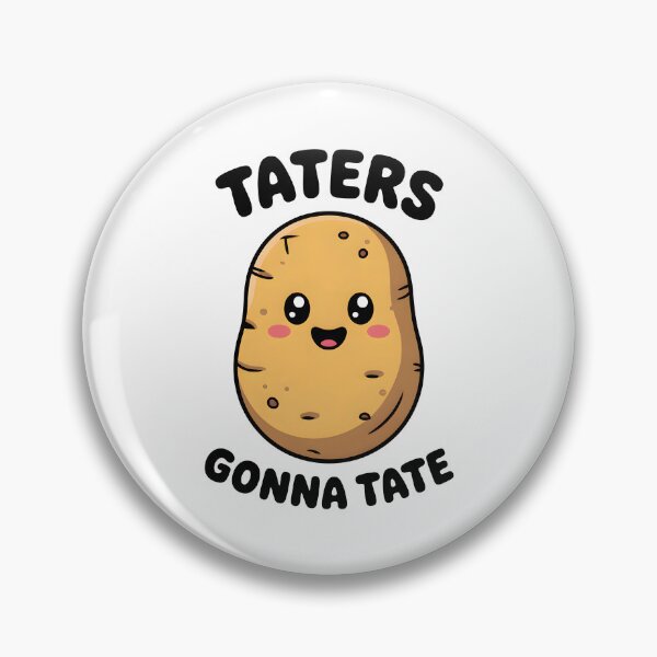 Item preview, Taters Gonna Tate designed and sold by KarimSoCute.