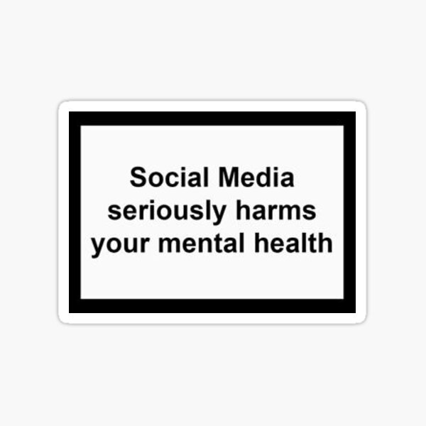 Social Media Harms Mental Health Sticker