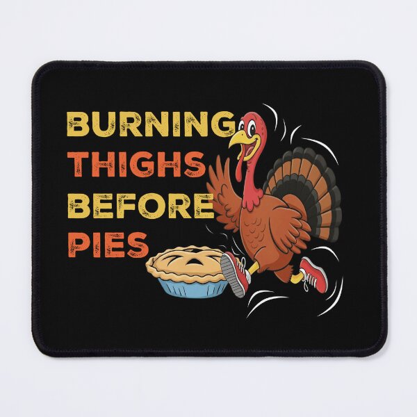 Item preview, Burning Thighs Before Pies Funny Turkey Shirt designed and sold by LarryMBrown.