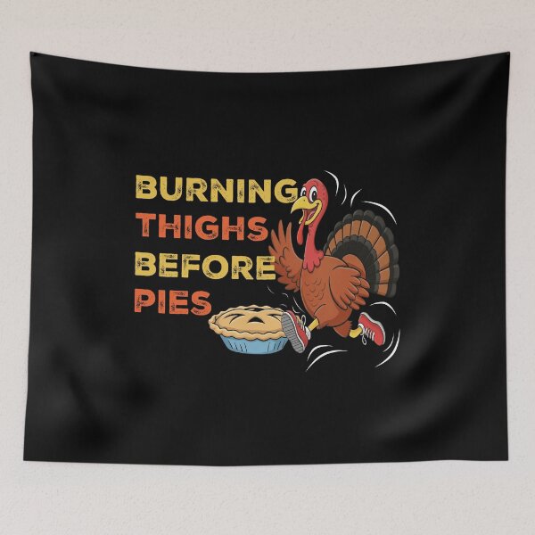 Item preview, Burning Thighs Before Pies Funny Turkey Shirt designed and sold by LarryMBrown.