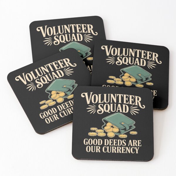 Item preview, Good Deeds are Our Currency Volunteer Squad designed and sold by PeteHomenick.
