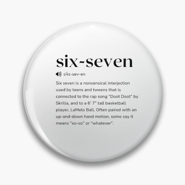Item preview, Not the official dictionary definition of six-seven designed and sold by Klub67.