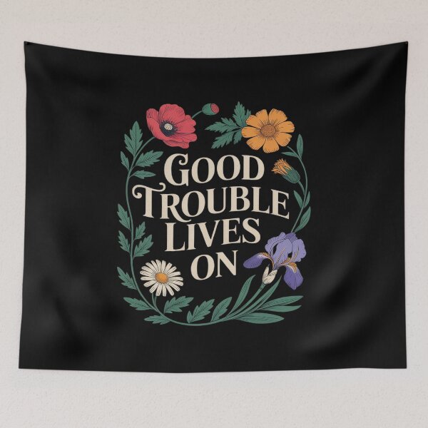 Item preview, Good Necessary Trouble Lives On Resistance Protests Resist designed and sold by PeteHomenick.
