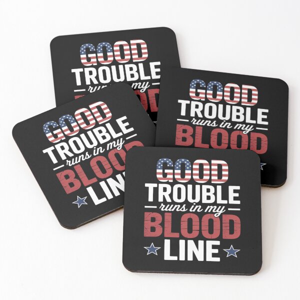 Item preview, Good Necessary Trouble Runs In My Bloodline Protests Resist designed and sold by PeteHomenick.