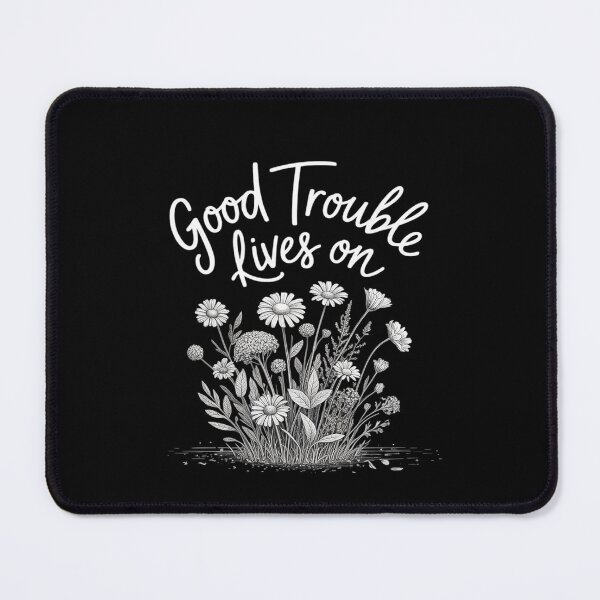 Item preview, Good Necessary Trouble Subtle Protest designed and sold by PeteHomenick.
