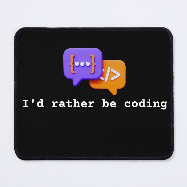 Item preview, I'd Rather Be Coding - Funny Gift for Programmers & Developers designed and sold by TheCuriousPawn.