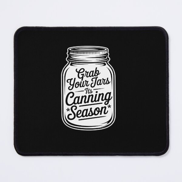 Item preview, Grab Your Jars It's Canning Season Homemade 1 designed and sold by LeeEvans222.
