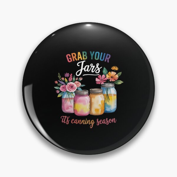 Item preview, Grab Your Jars It's Canning Season Homemade designed and sold by LeeEvans222.