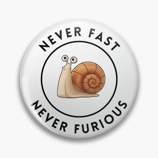 Item preview, Never Fast Never Furious Funny Snail Pun T-Shirt designed and sold by HumTumMe.