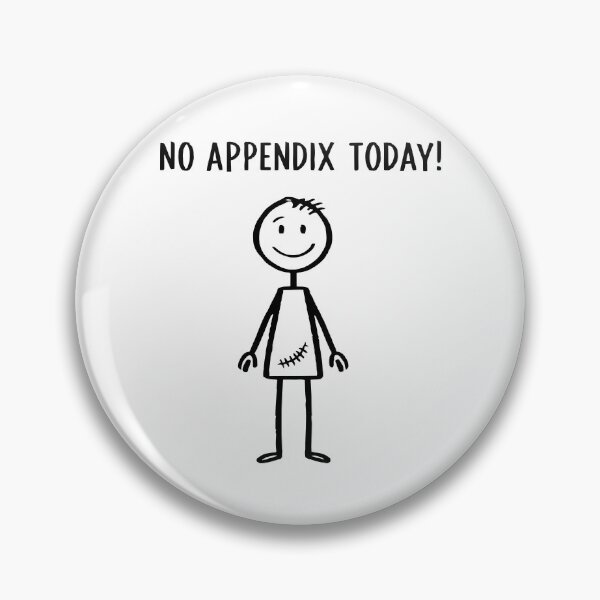 Item preview, No Appendix Today Funny Surgery Recovery Design designed and sold by clothesy7.