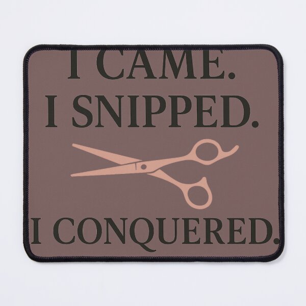 Item preview, I Came. I Snipped. I Conquered. — Funny Hairstylist & Barber Shirt designed and sold by Laughprints.