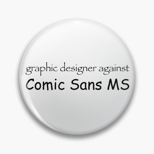 Item preview, Anti Comic Sans MS designed and sold by melividya.