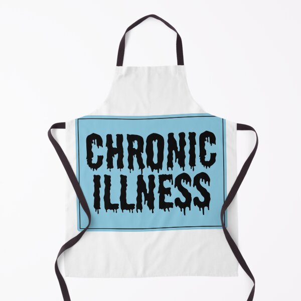 Item preview, Chronic Illness designed and sold by GeoGoose.
