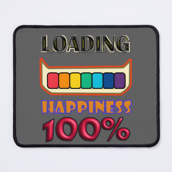 Item preview, Loading Happiness 100% designed and sold by RonPaulHappyGamer.