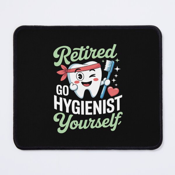 Item preview, Retired Hygienist Go Floss Yourself Dental Retirement designed and sold by RuthGAArt.