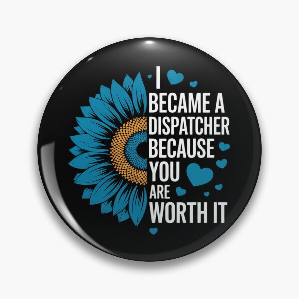 Item preview, I Became A Dispatcher Because YOU Are Worth It Police Fire  designed and sold by THagBlue.