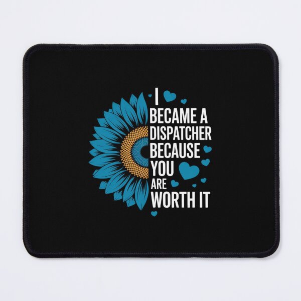 Item preview, I Became A Dispatcher Because YOU Are Worth It Police Fire  designed and sold by THagBlue.