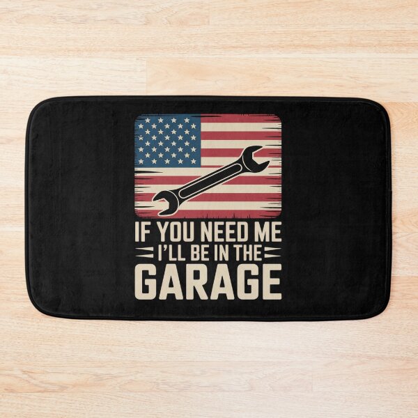 Item preview, If You Need Me I'll Be In The Garage American Flag Mechanics  designed and sold by THagBlue.
