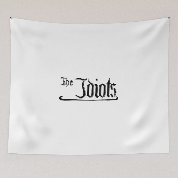 Item preview, The Idiots 1 designed and sold by TheLoudArtist.