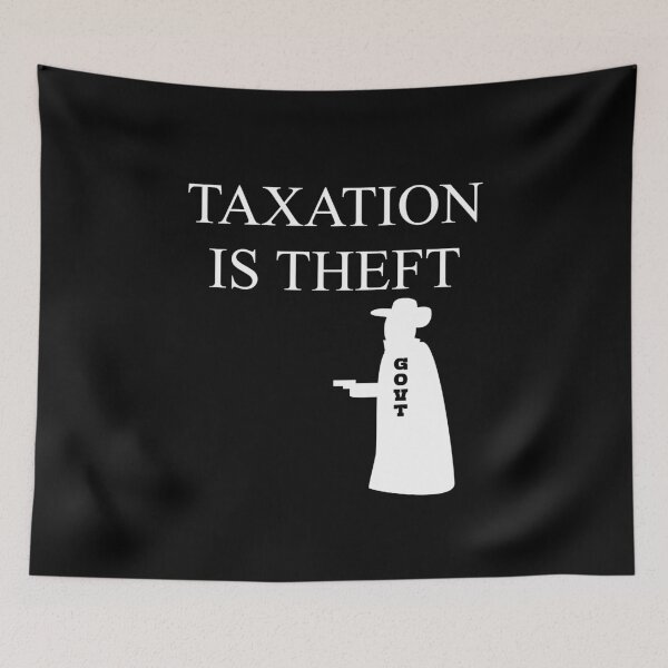 Item preview, TAXATION IS THEFT | Taxation is theft designed and sold by kailukask.