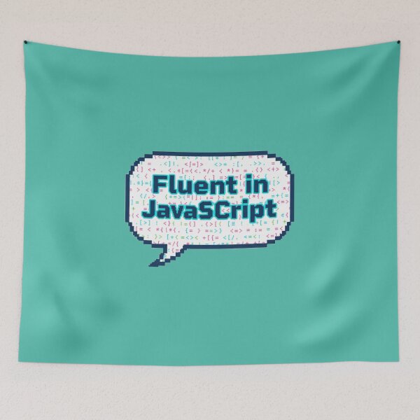 Item preview, Fluent JavaScript Geek Humor Art designed and sold by WiserShop.